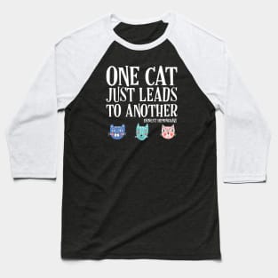 One cat just leads to another - Ernest Hemingway quote (white text) Baseball T-Shirt